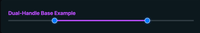 A styled range slider with two blue handles and a purple track, it has a title on top: dual-handle base example